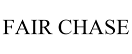 FAIR CHASE trademark