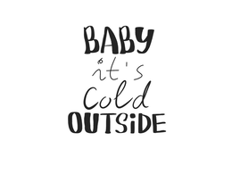 BABY IT'S COLD OUTSIDE trademark