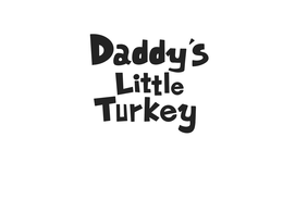 DADDY'S LITTLE TURKEY trademark