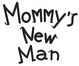 MOMMY'S NEW MAN trademark