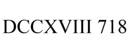 DCCXVIII 718 trademark