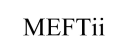 MEFTII trademark