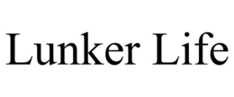 LUNKER LIFE trademark