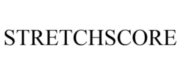 STRETCHSCORE trademark