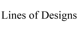 LINES OF DESIGNS trademark