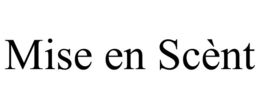 MISE EN SCÈNT trademark