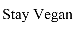 STAY VEGAN trademark