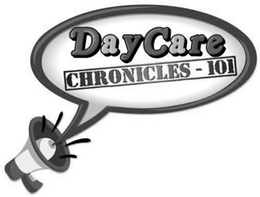 DAYCARE CHRONICLES - 101 trademark