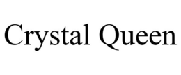 CRYSTAL QUEEN trademark