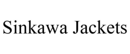 SINKAWA JACKETS trademark
