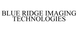 BLUE RIDGE IMAGING TECHNOLOGIES trademark