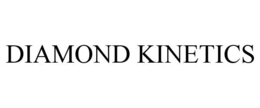 DIAMOND KINETICS trademark