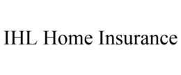 IHL HOME INSURANCE trademark