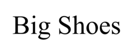 BIG SHOES trademark