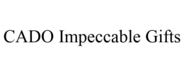 CADO IMPECCABLE GIFTS trademark