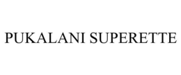 PUKALANI SUPERETTE trademark