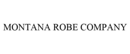 MONTANA ROBE COMPANY trademark