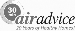 30 MIN AIR ADVICE 20 YEARS OF HEALTHY HOMES! trademark