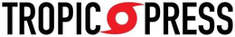 TROPIC PRESS trademark