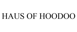 HAUS OF HOODOO trademark