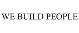 WE BUILD PEOPLE trademark