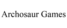 ARCHOSAUR GAMES trademark
