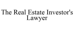 THE REAL ESTATE INVESTOR'S LAWYER trademark
