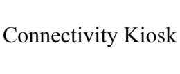 CONNECTIVITY KIOSK trademark