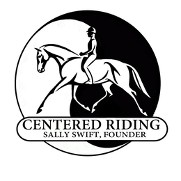 CENTERED RIDING SALLY SWIFT, FOUNDER trademark