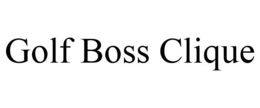 GOLF BOSS CLIQUE trademark