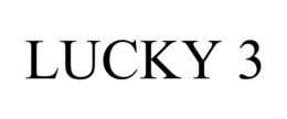 LUCKY 3 trademark