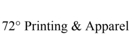 72° PRINTING & APPAREL trademark