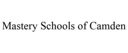 MASTERY SCHOOLS OF CAMDEN trademark