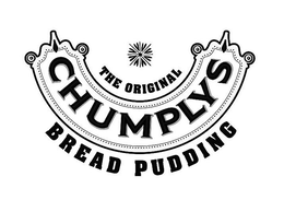 THE ORIGINAL CHUMPLYS BREAD PUDDING trademark
