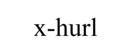 X-HURL trademark
