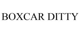 BOXCAR DITTY trademark