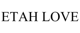 ETAH LOVE trademark