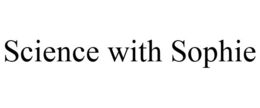 SCIENCE WITH SOPHIE trademark