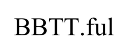 BBTT.FUL trademark
