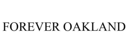 FOREVER OAKLAND trademark
