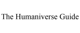 THE HUMANIVERSE GUIDE trademark