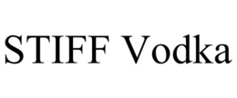STIFF VODKA trademark