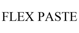 FLEX PASTE trademark