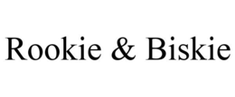 ROOKIE & BISKIE trademark