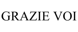 GRAZIE VOI trademark