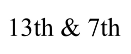 13TH & 7TH trademark