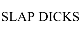 SLAP DICKS trademark