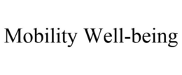 MOBILITY WELL-BEING trademark