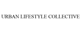 URBAN LIFESTYLE COLLECTIVE trademark
