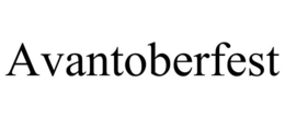 AVANTOBERFEST trademark